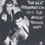 V.A. uThe Beat Generation And The Angry Young Menv