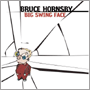 BRUCE HORNSBY uBig Swing Facev