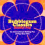 V.A. uBubblegum Classics Volume Four Soulful Popv