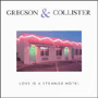 GREGSON & COLLISTER uLove Is A Strange Hotelv