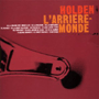 HOLDEN uL'Arriere-Mondev