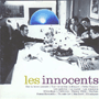 LES INNOCENTS uLes Innocentsv