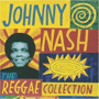 JOHNNY NASH uThe Reggae Collectionv