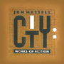 JON HASSELL 「City:Works Of Fiction」