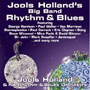 JOOLS HOLLAND & HIS RHYTHM & BLUES ORCHESTA uJools Holland's Big Band Rhythm & Bluesv