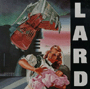 LARD uThe Last Temptation Of Reidv