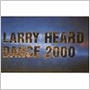 LARRY HEARD uDance 2000v