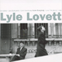 LYLE LOVETT uI Love Everybodyv