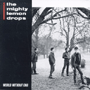 THE MIGHTY LEMON DROPS 「World Without End」