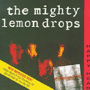 THE MIGHTY LEMON DROPS uHappy Headv