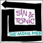 THE MONO MEN uSin & Tonicv