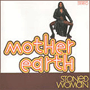 MOTHER EARTH uStoned Womanv
