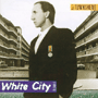 PETE TOWNSHEND 「White City」