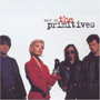 THE PRIMITIVES uBest Of The Primitivesv