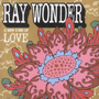 RAY WONDER uA New Kind Of Lovev