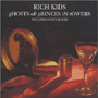 RICH KIDS uGhosts Of Princes In Towersv