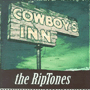 THE RIPTONES uCowboy's Innv