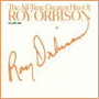 ROY ORBISON uThe All-Time Greatest Hits Of Roy Orbison Volume Onev