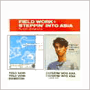 坂本龍一　「Field Work + Steppin' Into Asia」