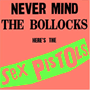 SEX PISTOLS 「Never Mind The Bollocks」