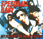 SPEEDBALL BABY uGet Straight For The Last Supperv