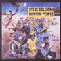 STEVE COLEMAN AND FIVE ELEMENTS 「Rhythm People(The Resurrection Of Creative Black Civilization)」