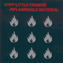 STIFF LITTLE FINGERS 「Inflammable Material」