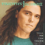 TIMOTHY B. SCHMIT �uTell Me The Truth�v