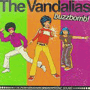 THE VANDALIAS uBuzzbomb!v