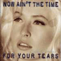 WENDY JAMES uNow Ain't The Time For Your Tearsv