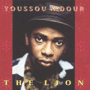 YOUSSOU N'DOUR uThe Lionv