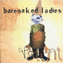 BARENAKED LADIES uMaroonv