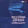 BILL EVANS & JIM HALL uUndercurrentv