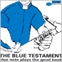 V.A. uThe Blue Testament ` blue note plays the good bookv