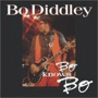 BO DIDDLEY uBo Knows Bov