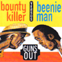 BOUNTY KILLER VERSUS BEENIE MAN uGuns Outv