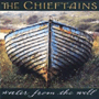 THE CHIEFTAINS 「Water From The Well」