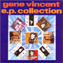 GENE VINCENT uE.P. Collectionv