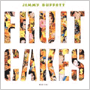 JIMMY BUFFETT 「Fruitcakes」