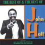 JOHN HOLT uThe Best Of & The Rest Of John Holtv