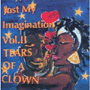 V.A. uJust My Imagination Vol.U - Tears Of A Clownv