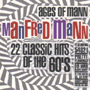 MANFRED MANN@uAGES OF MANN@` 22 Classic Hits Of The 60'sv