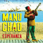 MANU CHAO 「･･･Proxima Estacion･･･Esperanza」