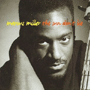 MARCUS MILLER uThe Sun Don't Liev