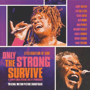 ORIGINAL MOTION PICTURE SOUNDTRACK@uOnly The Strong Survivev