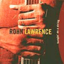 ROHN LAWRENCE uHangin' On A Stringv