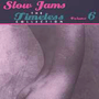 V.A. uSlow Jams The Timeless Collection Volume 6v