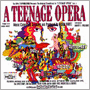 THE ORIGINAL SOUNDTRACK RECORDING uA Teenage Operav