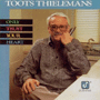 TOOTS THIELEMANS uOnly Trust Your Heartv