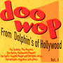 V.A. 「Doo Wop From Dolphin's Of Hollywood Vol.1」